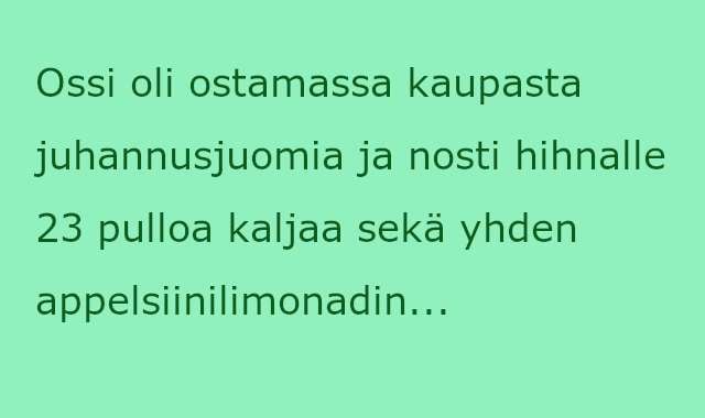 Päivän vitsi: Ossin juhannusjuomat ihmetyttivät