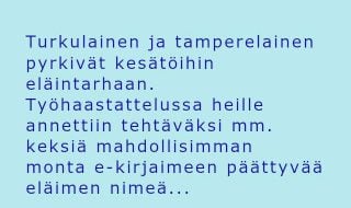Turussa on liikaa? e-kirjaimeen loppuvia eläimiä – tässä todiste Elaine